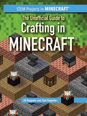 cover image of The Unofficial Guide to Crafting in Minecraft